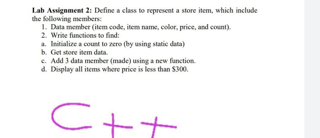 Solved Lab Assignment 2: Define a class to represent a store | Chegg.com