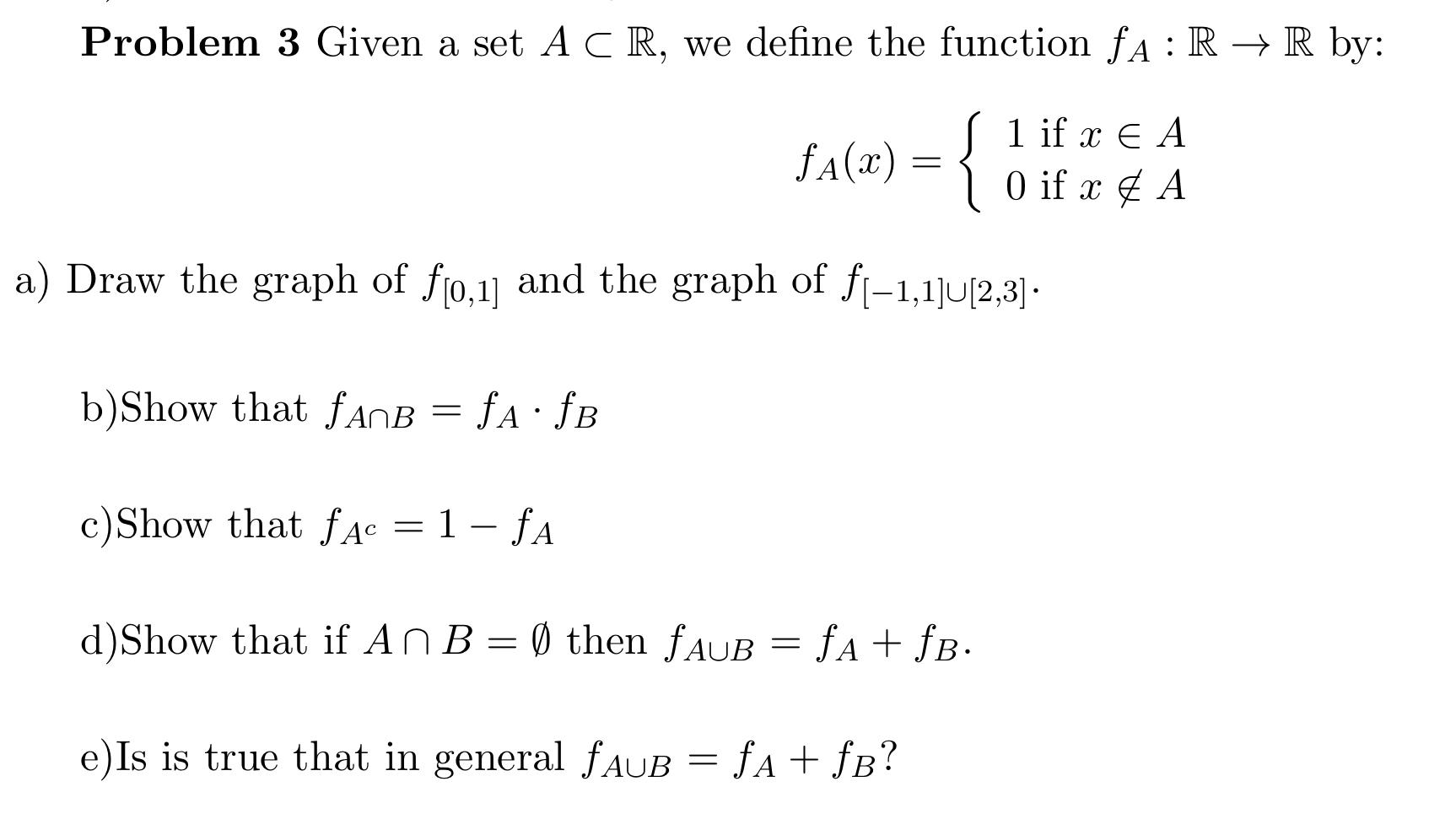 Solved Problem 3 Given a set A CR, we define the function | Chegg.com