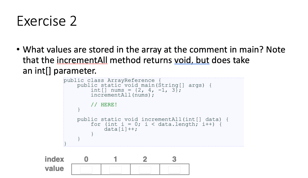 Solved Exercise 2 • What values are stored in the array at | Chegg.com