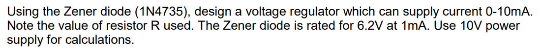 Solved Using the Zener diode (1N4735), design a voltage | Chegg.com