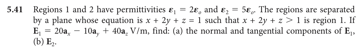 Solved 41 Regions 1 and 2 have permittivities ε1=2εo and | Chegg.com