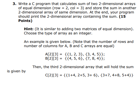 Solved 3. Write a C program that calculates sum of two | Chegg.com