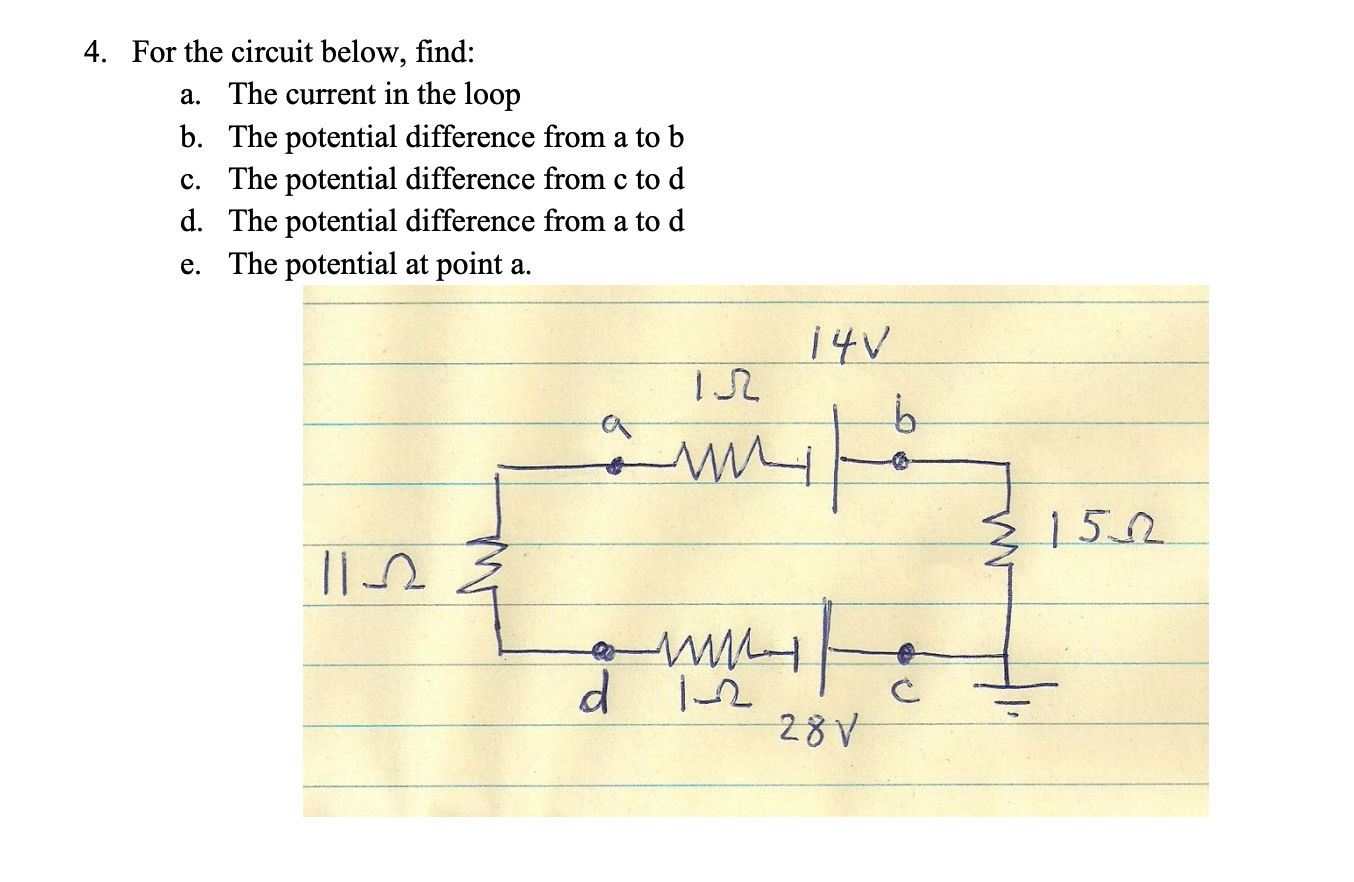 Solved 4. For The Circuit Below, Find: A. The Current In The | Chegg.com