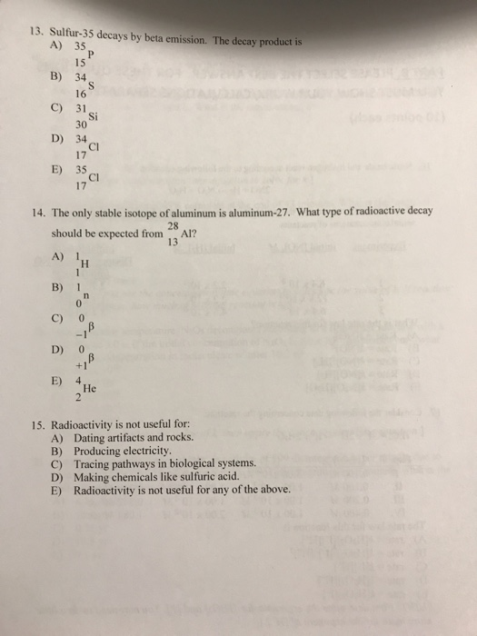 Solved 13. Sulfur35 decays by beta emission. The decay