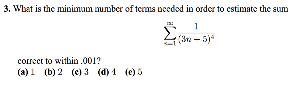 Solved 3. What is the minimum number of terms needed in | Chegg.com