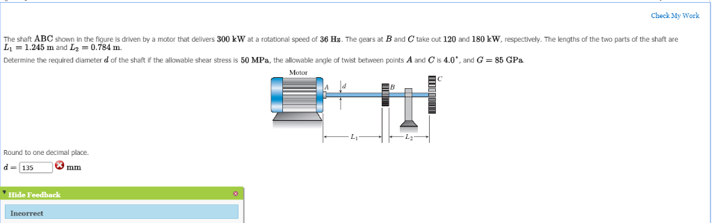 Solved Check My Work The shaft ABC shown in the figure is | Chegg.com