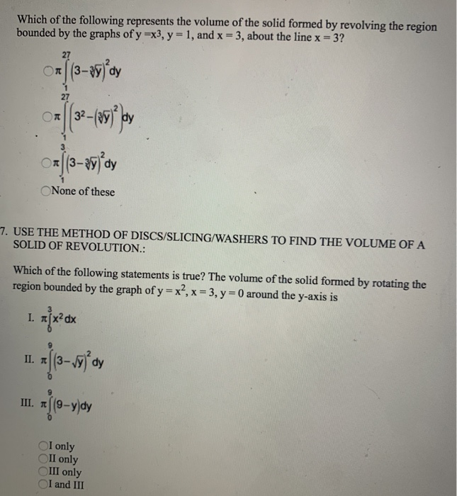 Solved Which Of The Following Represents The Volume Of The Chegg