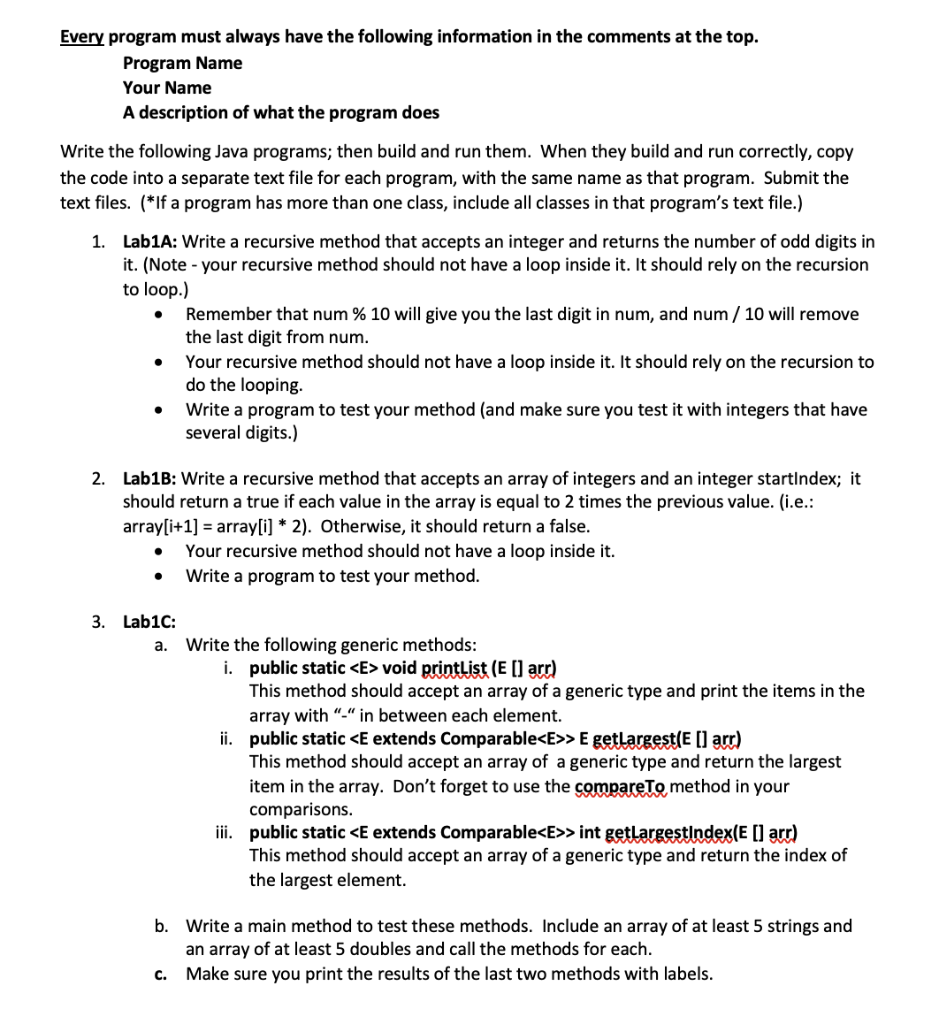Solved Every program must always have the following | Chegg.com