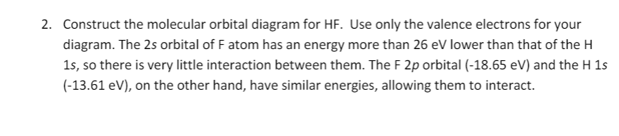 Solved 2. Construct the molecular orbital diagram for HF. | Chegg.com