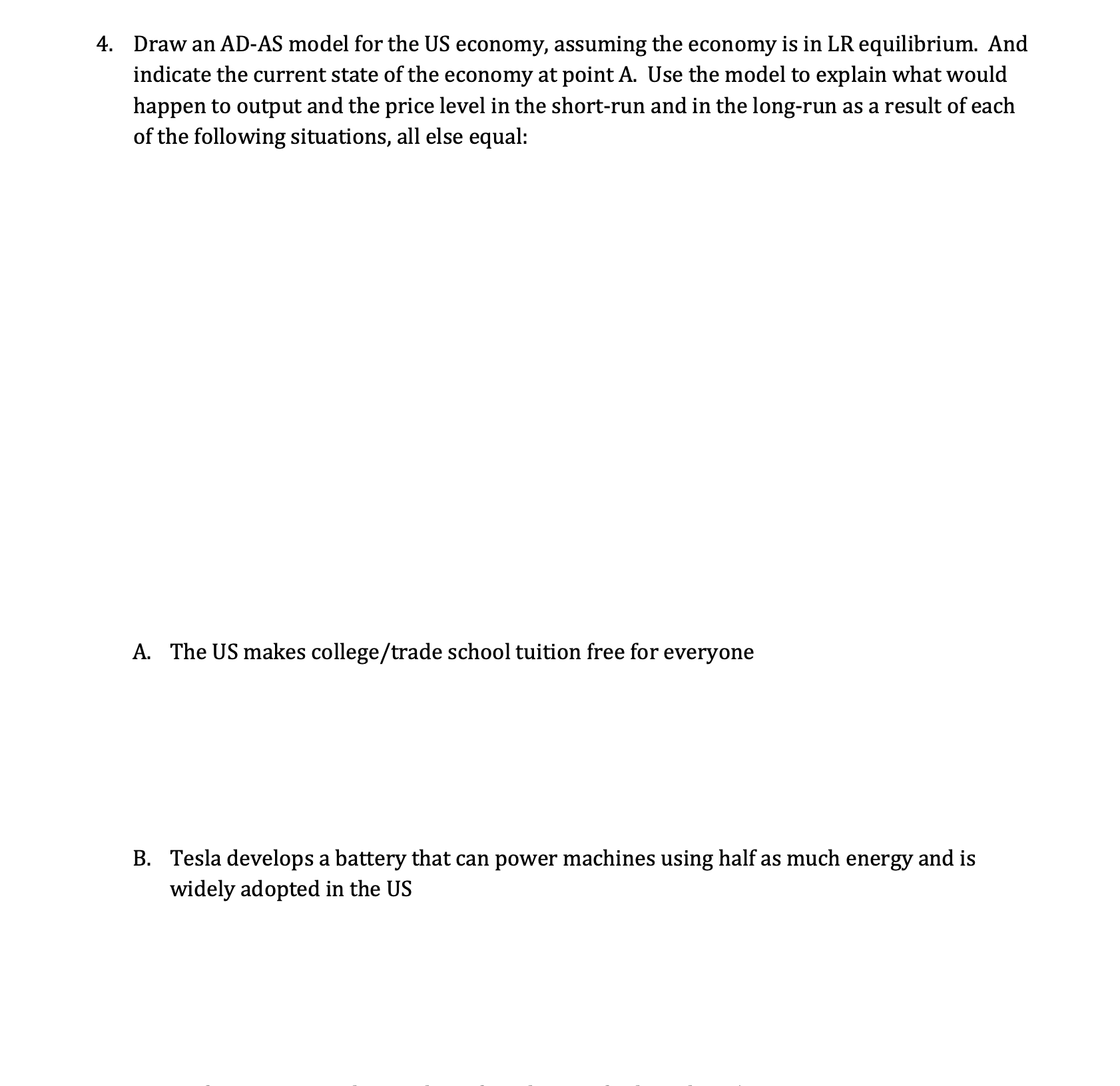 Solved Draw An AD-AS Model For The US Economy, Assuming The | Chegg.com