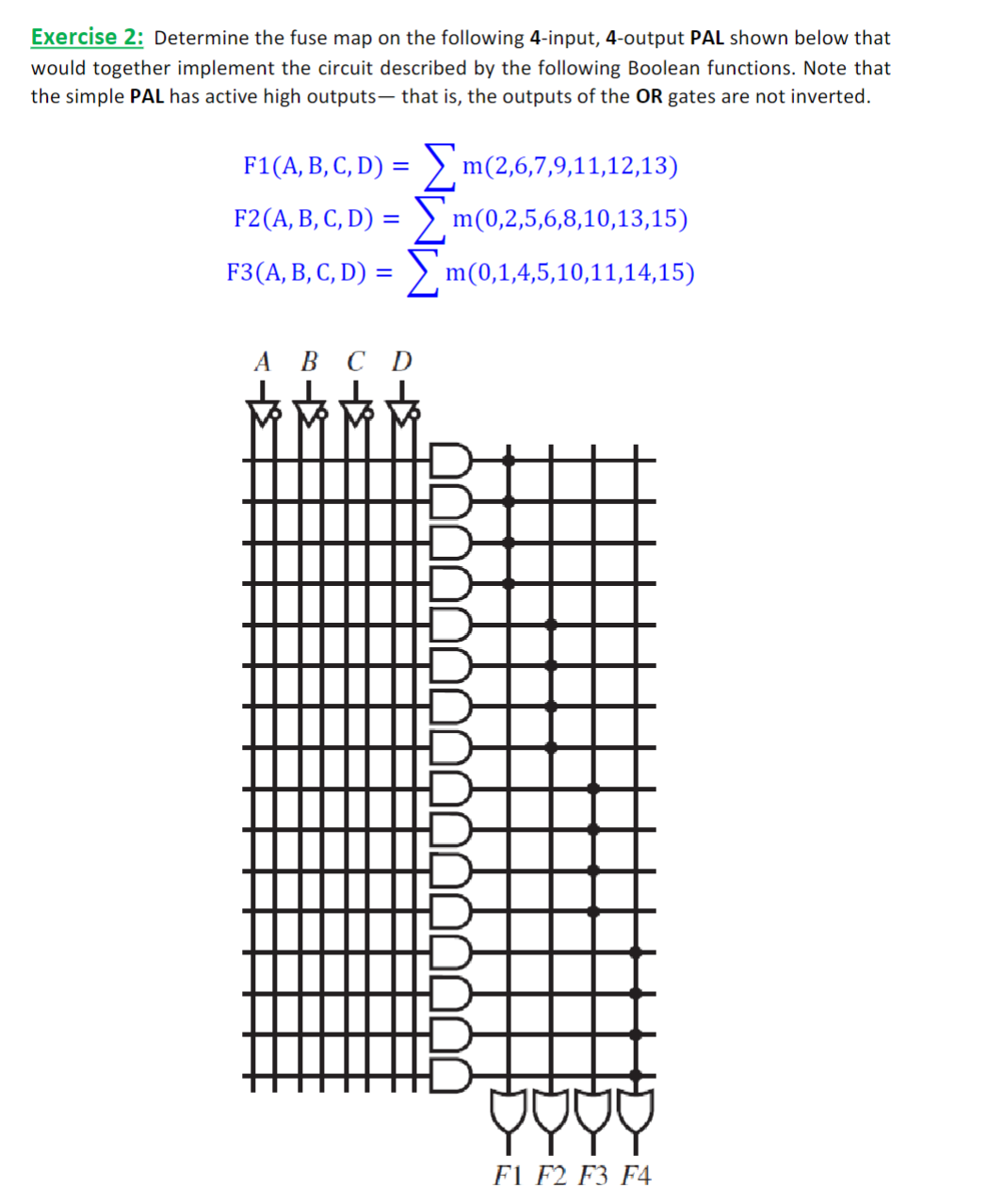 [Solved]: Exercise 2: Determine the fuse map on the followi