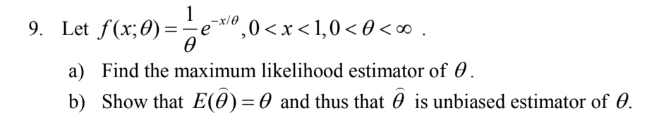 Solved 9. Let f(x;0)==-ex/0,0 | Chegg.com