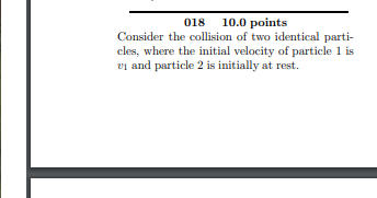Solved 018 10.0 points Consider the collision of two | Chegg.com