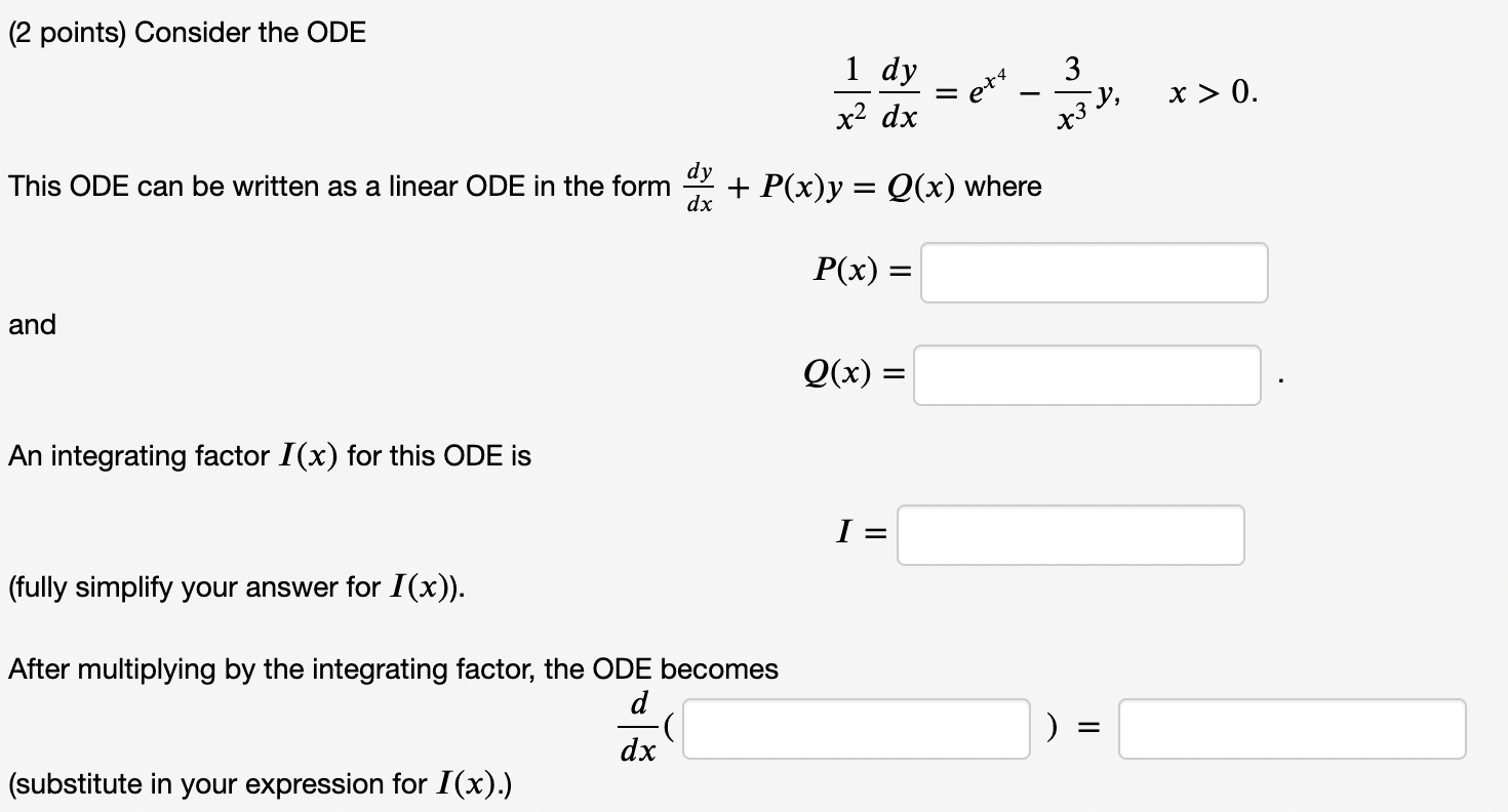 Solved (2 points) Consider the ODE 3 1 dy x² dx - x3 This | Chegg.com