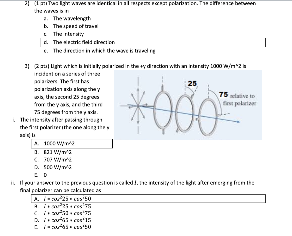 Solved 2) (1 pt) Two light waves are identical in all | Chegg.com