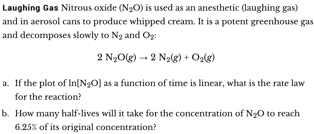 Solved Laughing Gas Nitrous oxide (N2O) is used as an | Chegg.com