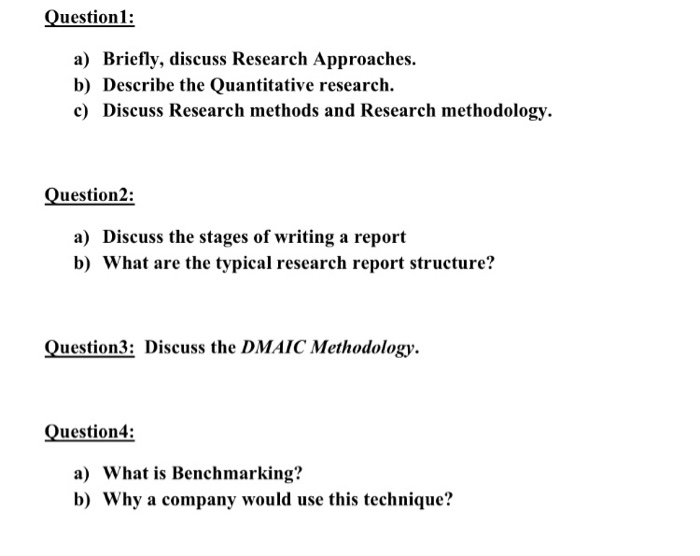 Solved Questionl A) Briefly, Discuss Research Approaches. B) | Chegg.com