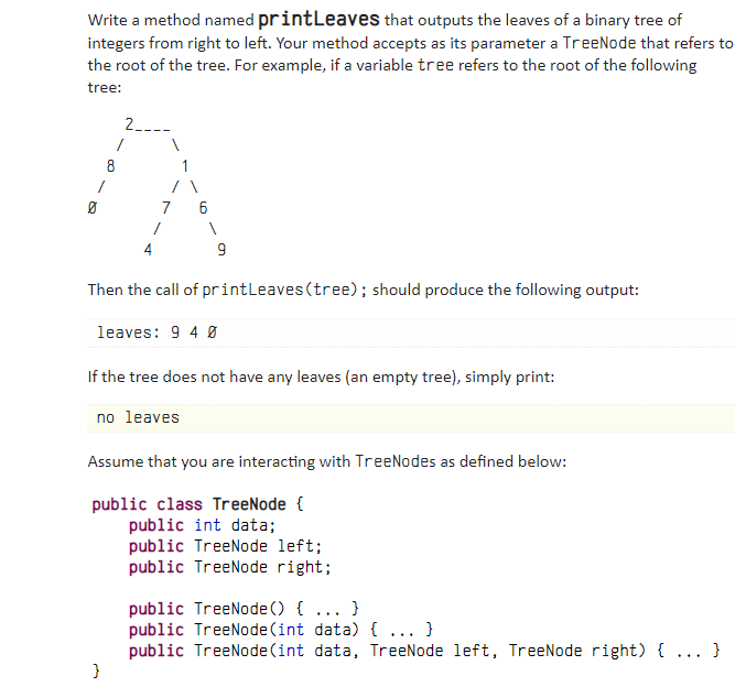 Solved Write a method named printLeaves that outputs the | Chegg.com