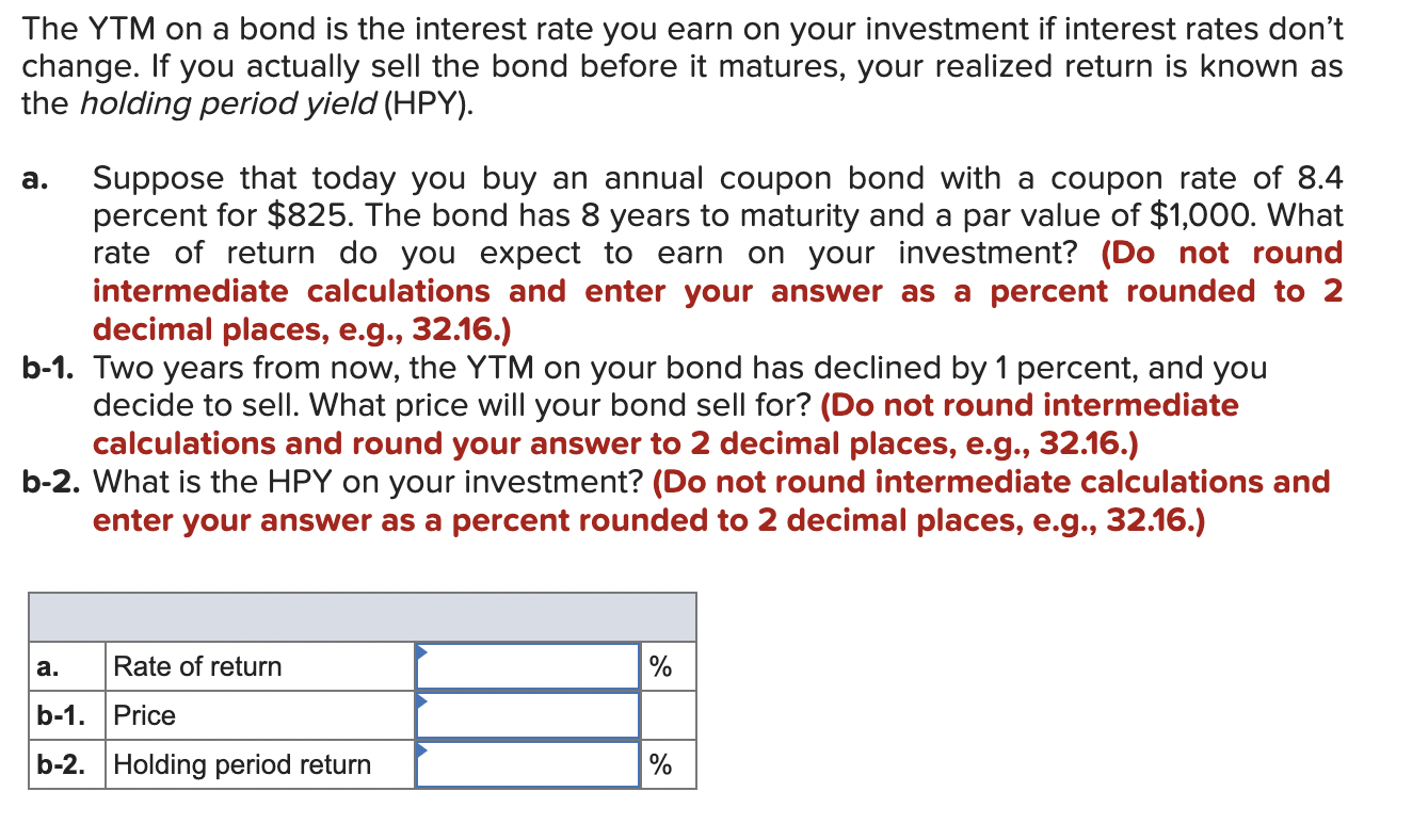 Solved The YTM On A Bond Is The Interest Rate You Earn On | Chegg.com