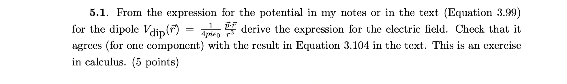 Solved - 5.1. From the expression for the potential in my | Chegg.com