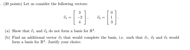 Solved Let us consider the following vectors: ~v1 = 3 −2 | Chegg.com