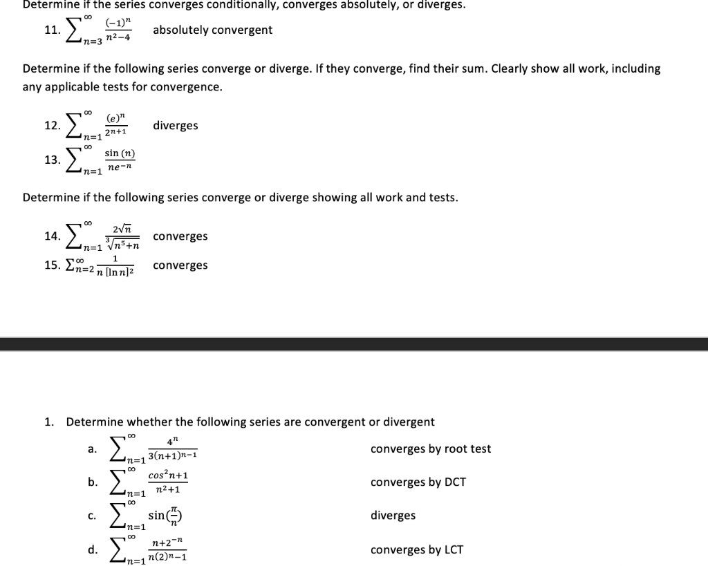 Solved Determine if the series converges conditionally,
