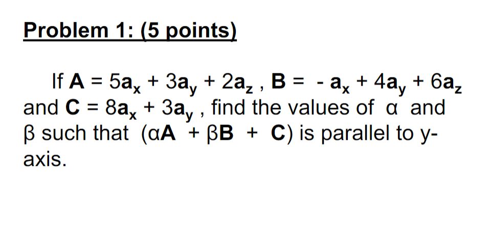 Solved Problem 1: (5 points) + + 6а If A = 5x + 3a, + 2a, , | Chegg.com