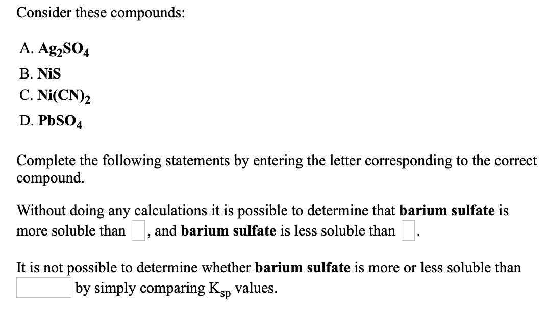 Solved Consider These Compounds A Ag2804 B Nis C Ni Cn 2 Chegg Solved Consider These Compounds A Ag2804 B Nis C Ni Cn 2 Chegg