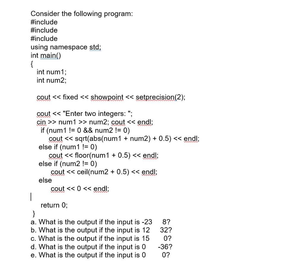 Solved Consider the following program: #include #include | Chegg.com