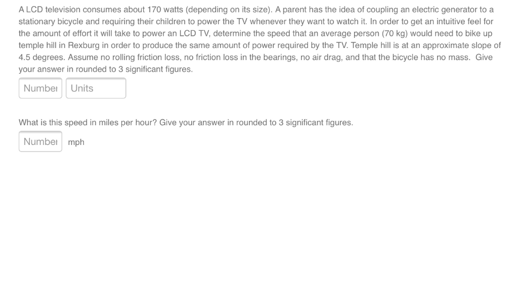 Solved A LCD television consumes about 170 watts (depending