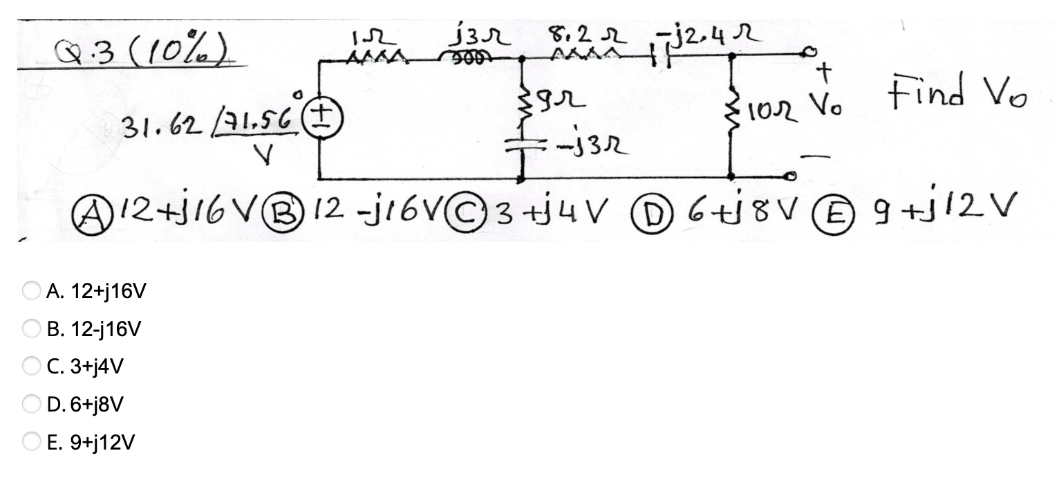 Solved (A) 12+j16V (B) 12−j16V(C)3+j4V (D) 6+j8V (E) 9+j12 V | Chegg.com