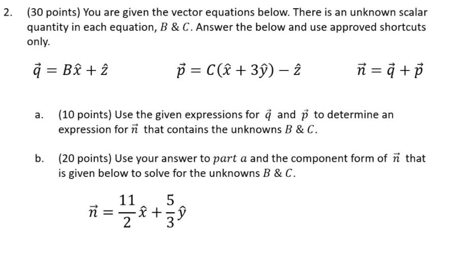 Solved 2 30 Points You Are Given The Vector Equations Chegg Com