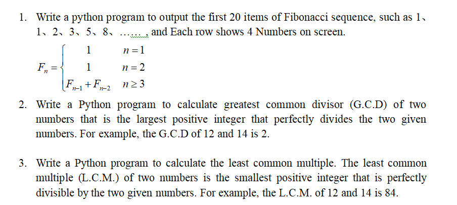 Solved 1. Write a python program to output the first 20 | Chegg.com