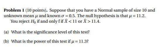 Solved Problem 1 (10 points). Suppose that you have a Normal | Chegg.com