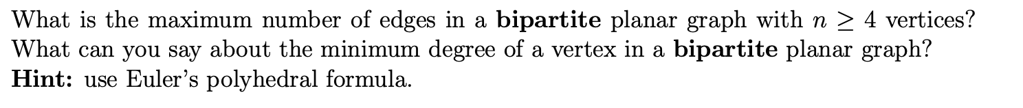 Solved What is the maximum number of edges in a bipartite | Chegg.com