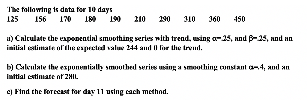 Solved The following is data for 10 days 125 156 170 180 190 | Chegg.com