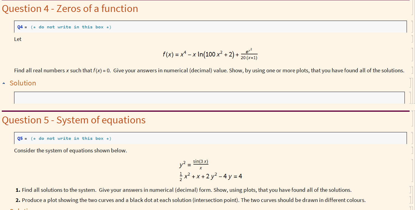 Solved Question 4 - Zeros of a function 04 = (* do not write | Chegg.com
