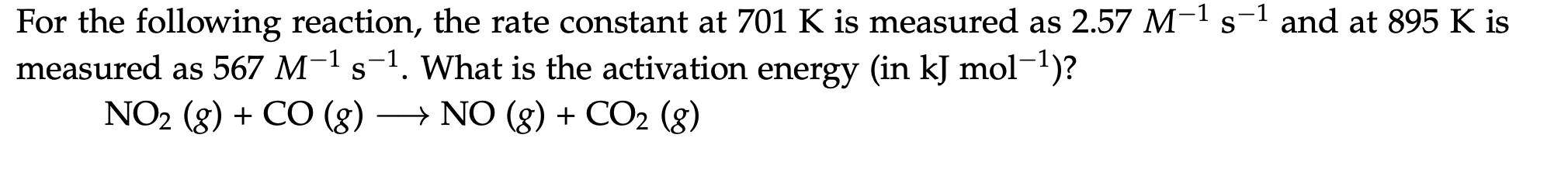 Solved For the following reaction, the rate constant at 701 | Chegg.com