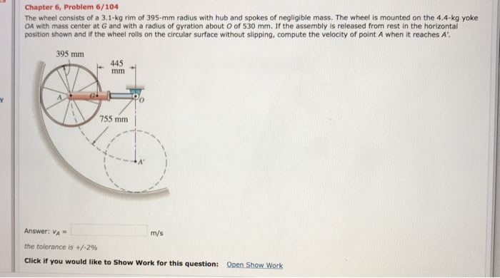Solved Chapter 6, Problem 6/104 The wheel consists of a | Chegg.com
