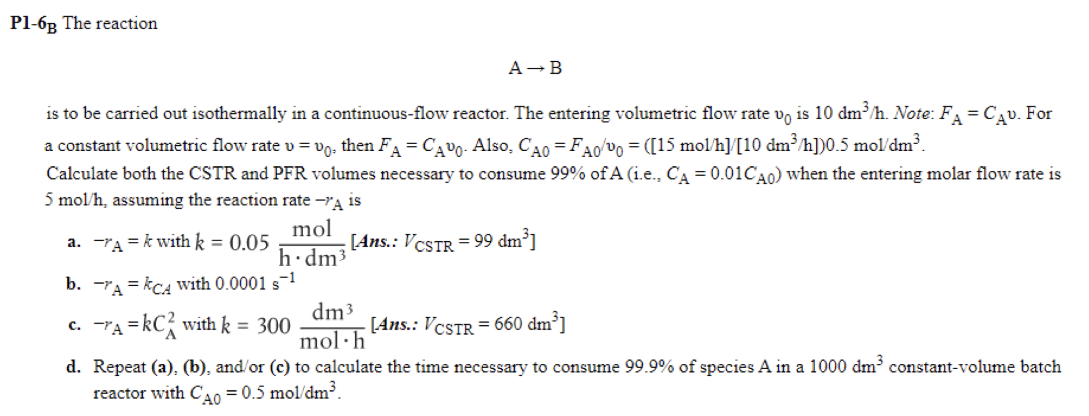 Solved P1-68 The reaction AB is to be carried out | Chegg.com