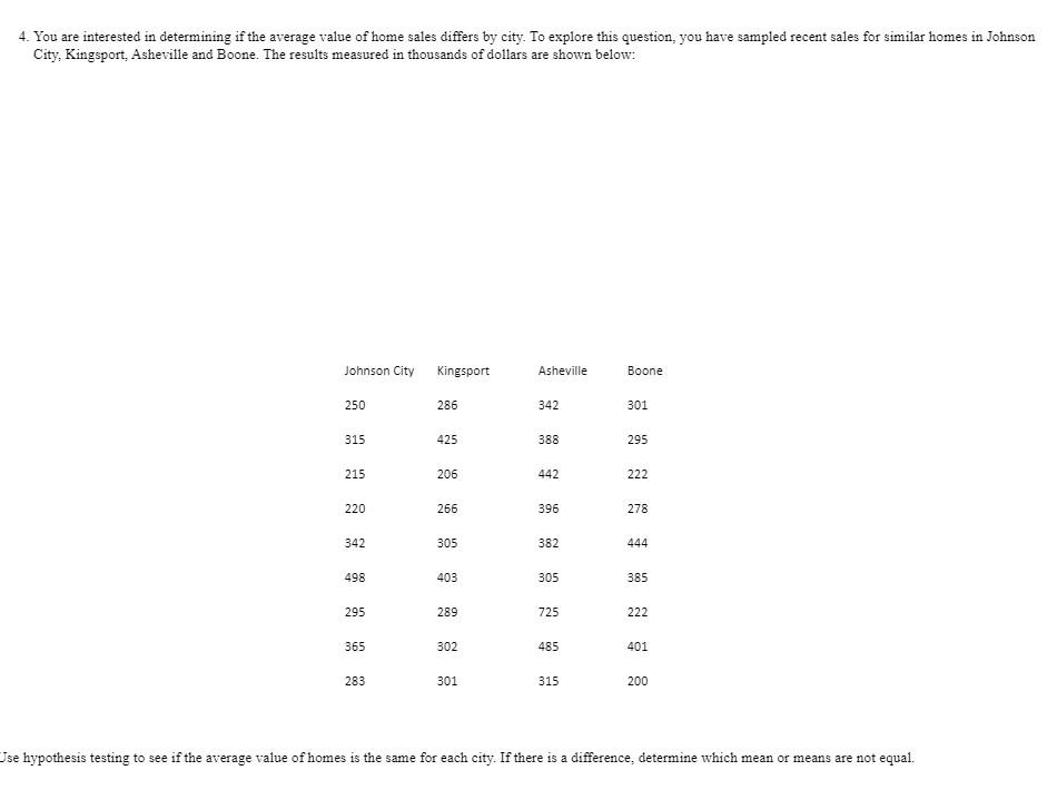 Solved 4. You are interested in determining if the average | Chegg.com