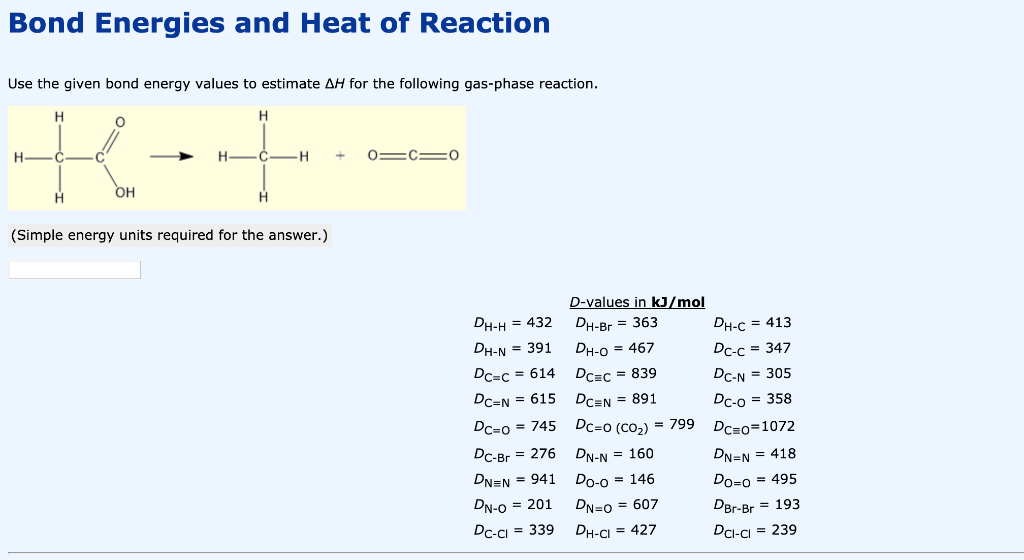 Solved Bond Energies And Heat Of Reaction Use The Given Bond | Chegg.com