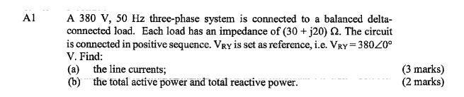 Solved Al A 380 V, 50 Hz three-phase system is connected to | Chegg.com