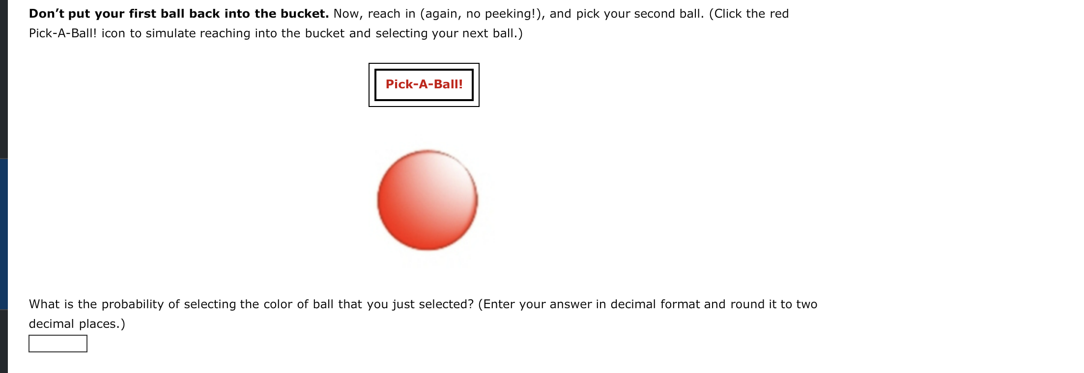 Solved 0000000000 In the game of PickABall without