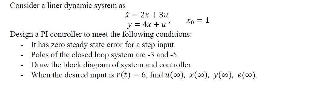 Solved xo = 1 Consider a liner dynamic system as * = 2x + 3u | Chegg.com