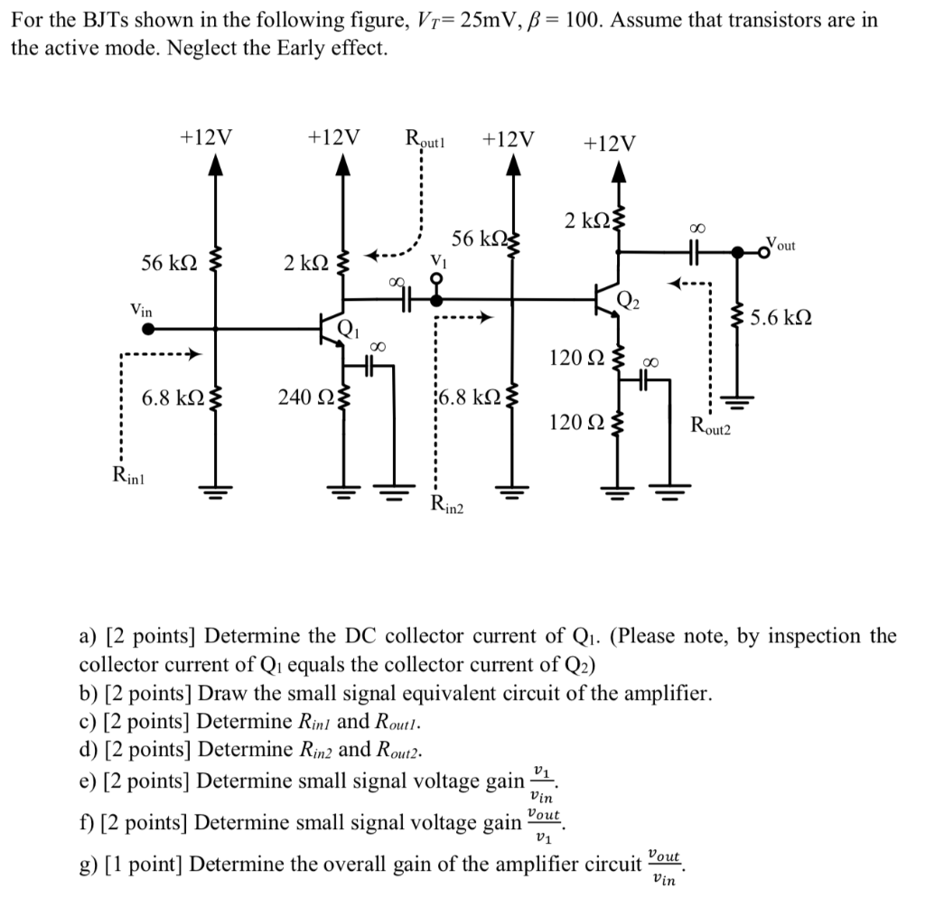 Solved For the BJTs shown in the following figure, Vi= 25mV, | Chegg.com