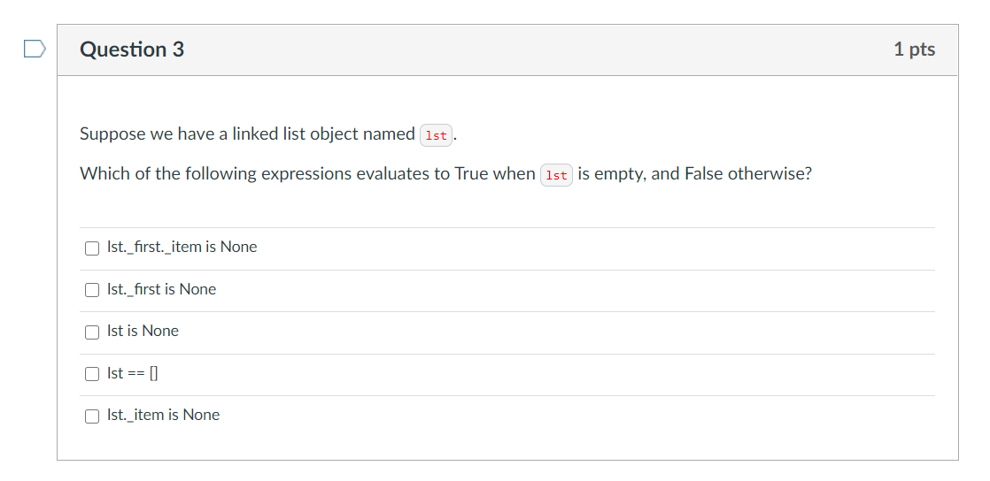 Solved Question 3 1 pts Suppose we have a linked list object | Chegg.com