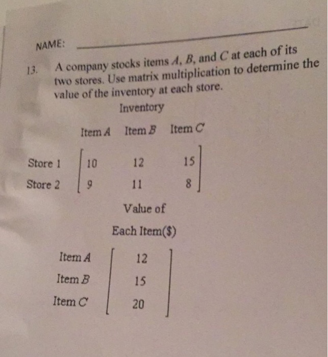Solved A company stocks items A, B, and C at each of its two