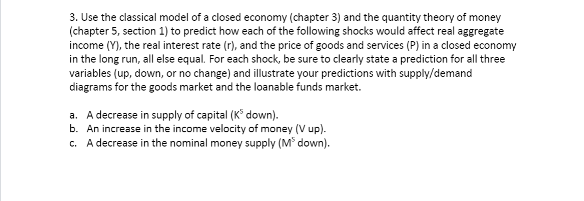 Solved 3. Use the classical model of a closed economy | Chegg.com