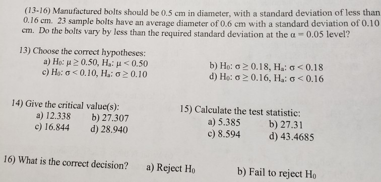 Solved (13-16) Manufactured bolts should be 0.5 cm in | Chegg.com